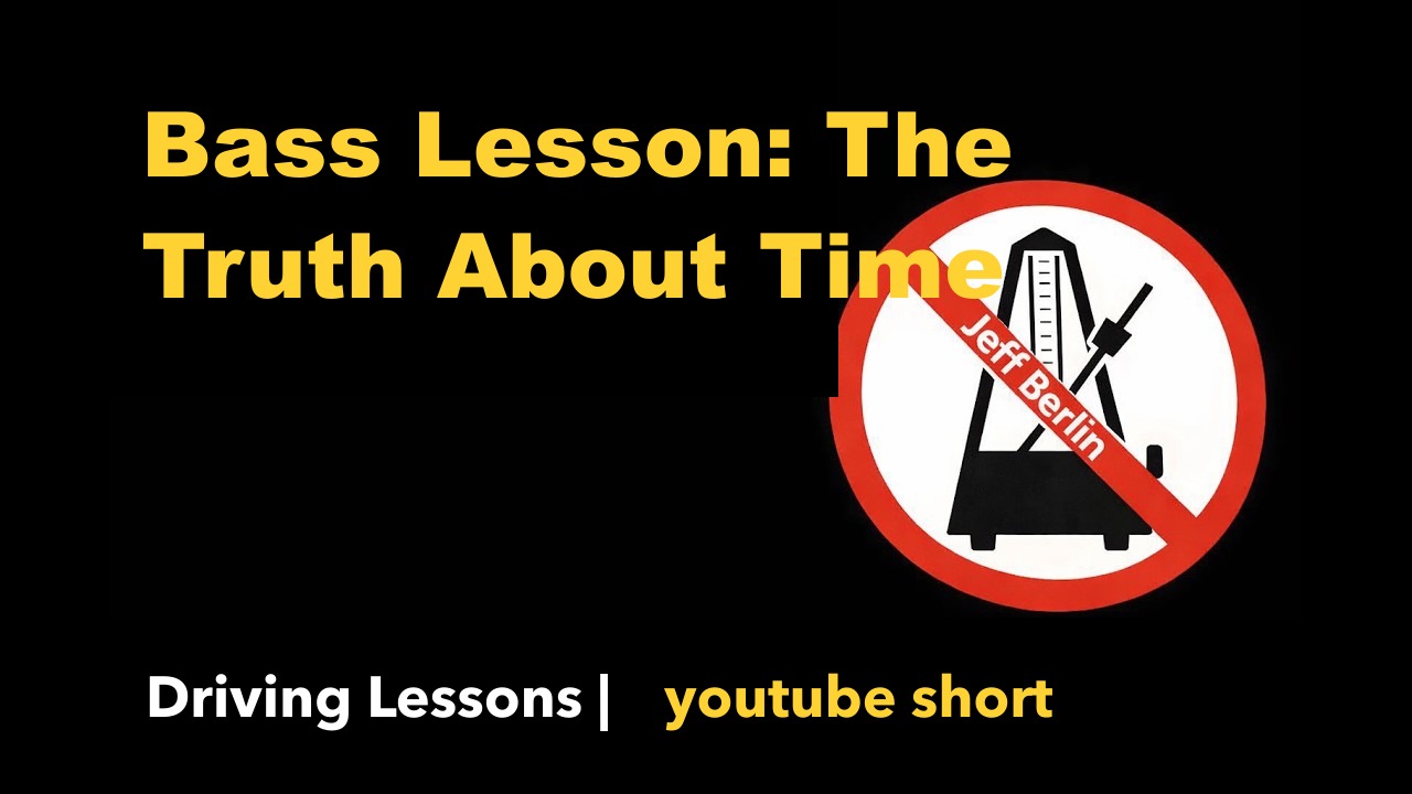Bass Lesson: The Truth About Time
