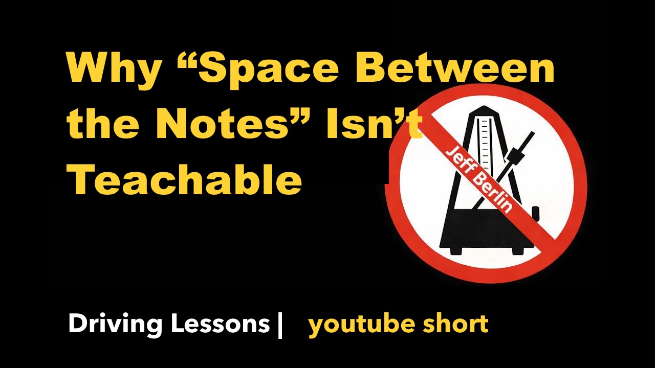 Why “Space Between the Notes” Isn’t Teachable