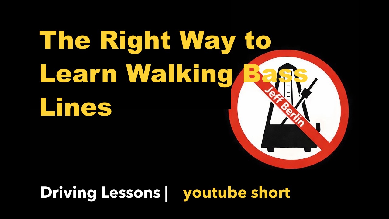 The Right Way to Learn Walking Bass Lines