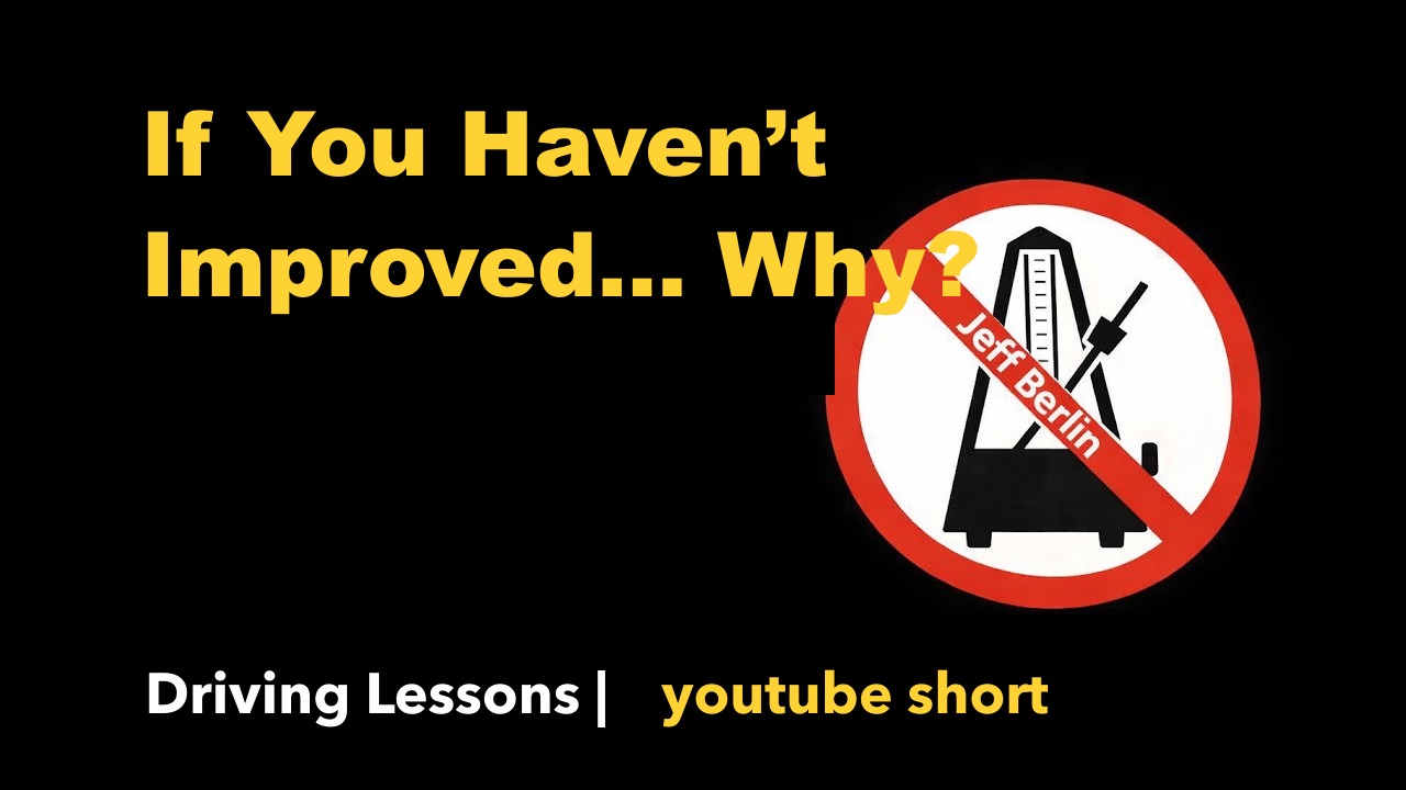 If You Haven’t Improved… Why?