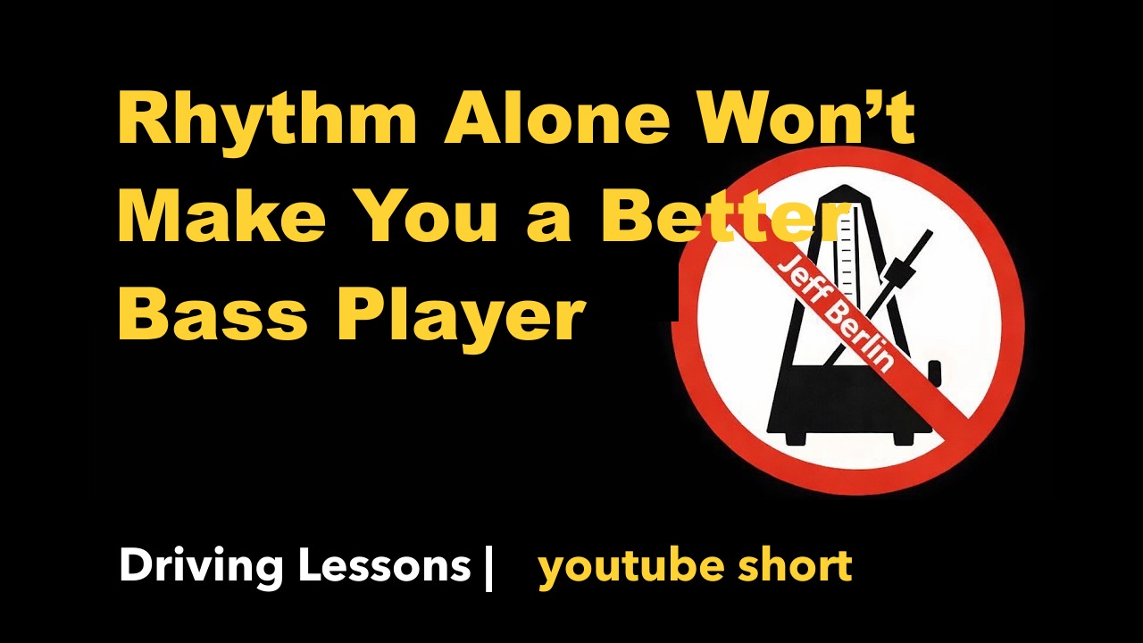 Rhythm Alone Won’t Make You a Better Bass Player