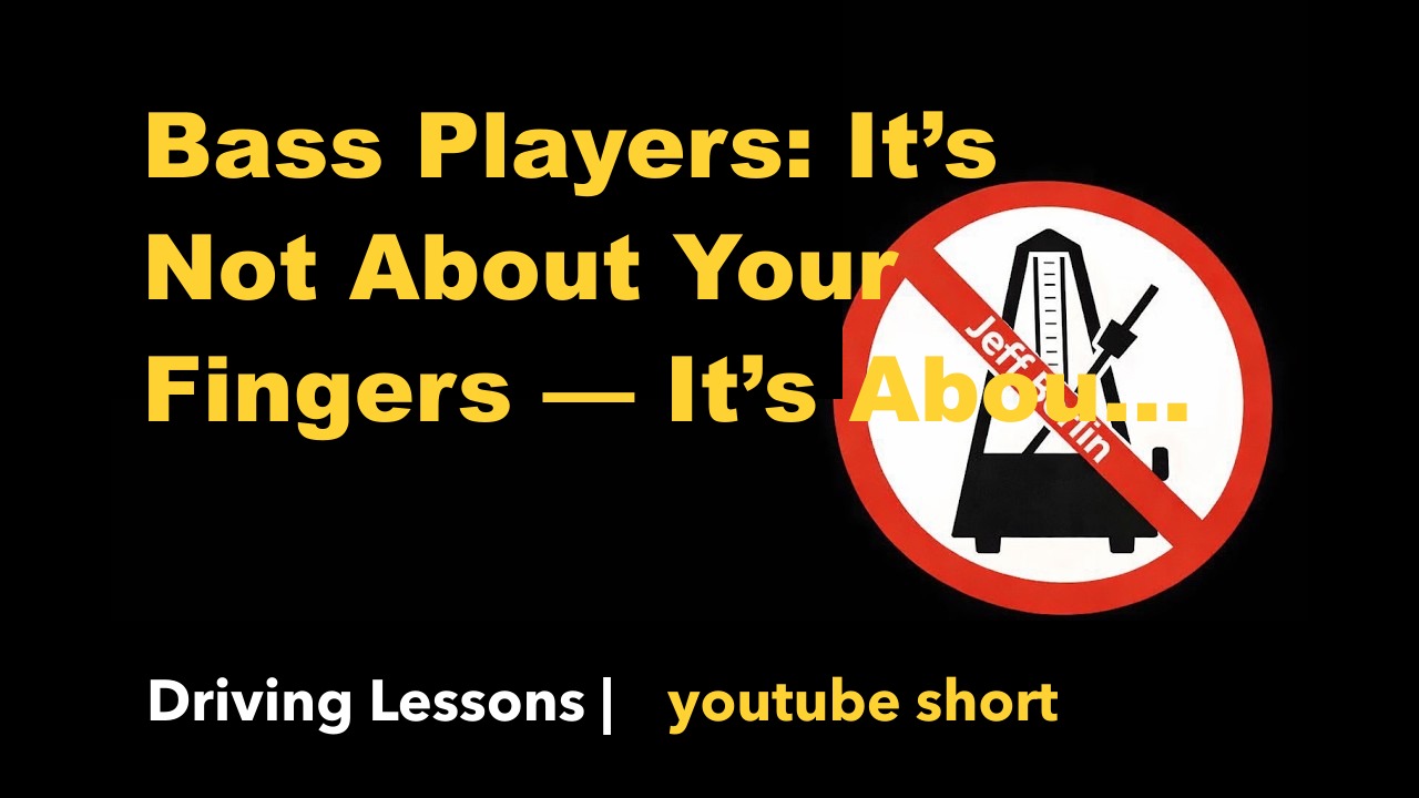 Bass Players: It’s Not About Your Fingers — It’s About the Music