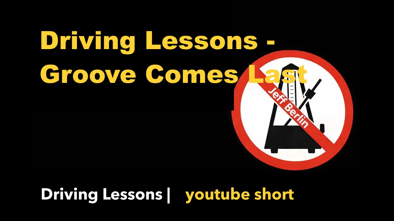 Driving Lessons - Groove Comes Last