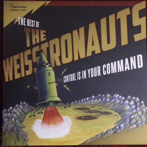 Control Is In Your Command: The Best Of The Weisstronauts 1998-2012
